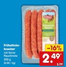 Aktuelle Mettwurst Angebote bei Netto Marken-Discount in Mönchengladbach Aktuelles Frühstücks-knacker Angebot bei Netto Marken-Discount in Mönchengladbach ab 2,49 €