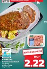Schweinehackfleisch zum Braten Angebote von K-PURLAND bei Kaufland Friedrichshafen für 2,22 €