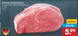 Schweine-Schinkenbraten Angebote bei Netto Marken-Discount Dorsten für 5,99 €