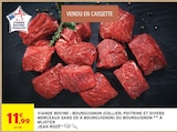 Viande bovine : bourguignon (collier, poitrine et divers morceaux sans os à bourguignon) ou bourguignon à mijoter - Jean Rozé dans le catalogue Intermarché Hyper