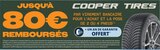 Vulco Colmar - Promo Jusqu’à 80€ remboursés par virement bancaire pour l’achat et la pose de 2 ou 4 pneus Cooper Tires Promo Jusqu’à 80€ remboursés par virement bancaire pour l’achat et la pose de 2 ou 4 pneus Cooper Tires à dans le catalogue Vulco à Colmar