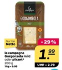 Gorgonzola mild oder pikant Angebote von la campagna bei Netto mit dem Scottie Rostock für 1,99 €