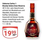 Carlos 1 Brandy Solera Gran Reserva Angebote von Osborne bei GLOBUS Halle für 19,99 €