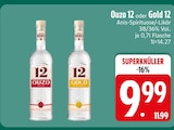 Ouzo 12 im Angebot bei EDEKA in Landshut Ouzo 12 Angebote bei EDEKA Landshut für 9,99 €