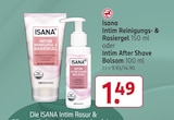 Intim Reinigungs- & Rasiergel oder Intim After Shave Balsam von ISANA im aktuellen Rossmann Prospekt