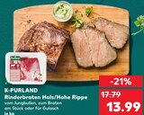 Kaufland Dessau-Roßlau - Rinderbraten Hals/Hohe Rippe Angebot im Prospekt Rinderbraten Hals/Hohe Rippe bei Kaufland im Dessau-Roßlau Prospekt für 13,99 €