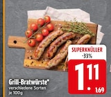 Grill-Bratwürste im EDEKA Prospekt Grill-Bratwürste im aktuellen EDEKA Prospekt für 1,11 €