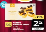 Mini Eclairs Vanille im Netto mit dem Scottie Prospekt Mini Eclairs Vanille von FINTON’S im aktuellen Netto mit dem Scottie Prospekt für 2,49 €