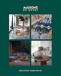 Prospectus Maisons du Monde à Montagny, "Indoor - Outdoor / Autonme - Hiver 2022", 120 pages, 07/09/2022 - 31/03/2023