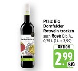 Pfalz Bio Dornfelder Rotwein trocken Angebote bei E center Rüsselsheim für 2,99 €
