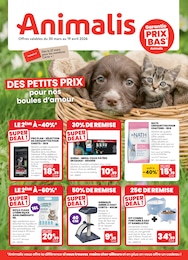 Prospectus Jardineries & Animaleries de Animalis à Dargoire: "DES PETITS PRIX pour nos boules d'amour", 12 pages, 30/03/2026 - 19/04/2026