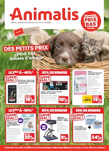 Catalogue Animalis de la semaine 14, "DES PETITS PRIX pour nos boules d'amour", page 1, 30/03/2026 - 19/04/2026 Prospectus Animalis en cours, "DES PETITS PRIX pour nos boules d'amour", page 1 sur 12