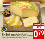 Aktuelles Gouda jung Angebot bei EDEKA in Pforzheim ab 0,79 €