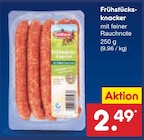 Aktuelle Mettwurst Angebote bei Netto Marken-Discount in Leipzig Aktuelles Frühstücksknacker Angebot bei Netto Marken-Discount in Leipzig ab 2,49 €