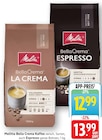 Bella Crema LA CREMA Angebote von Melitta bei E center Bruchsal für 12,99 €