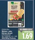 Weizen- oder Körner-Krusti von EDEKA Bio im aktuellen E center Prospekt