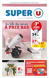 Catalogue Supermarchés Super U en cours à Roquebrun et alentours, "la fête des mères À PRIX BAS !", 12 pages, 14/05/2024 - 26/05/2024