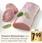 Schweine-Rückenbraten im Angebot bei E center in Böblingen Schweine-Rückenbraten Angebote bei E center Böblingen für 7,99 €