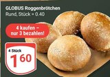 Aktuelles Roggenbrötchen Angebot bei GLOBUS in Mannheim ab 1,60 €