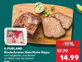 Aktuelles Rinderbraten Hals/Hohe Rippe Angebot bei Kaufland in Bielefeld ab 14,99 €