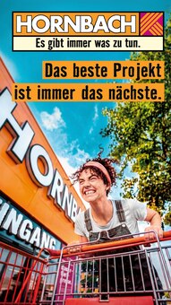 Aktueller Hornbach Prospekt für Bendfeld und Ungebung, Seiten zum blättern Hornbach Prospekt Das beste Projekt ist immer das nächste. mit Seiten in Bendfeld und Umgebung
