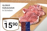 Aktuelles Kalbskotelett Angebot bei GLOBUS in Koblenz ab 15,90 €