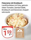 Aktuelles Fetacreme mit Knoblauch Angebot bei GLOBUS in Bochum ab 1,59 €