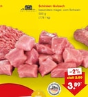 Aktuelles Schinken-Gulasch Angebot bei Netto Marken-Discount in Freiburg (Breisgau) ab 3,89 €