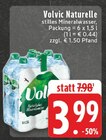 Naturelle im Angebot bei E center in Krefeld Naturelle Angebote von Volvic bei E center Krefeld für 3,99 €