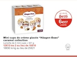 Mini cups de crème glacée caramel collection - Häagen-Dazs dans le catalogue Monoprix