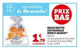 Hyper U Bouglainval - Promo BRIOCHETTE ARTISANALE MERCI MAMIE Promo BRIOCHETTE ARTISANALE MERCI MAMIE à 1,79 € dans le catalogue Hyper U à Bouglainval