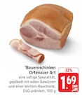 EDEKA - Bauernschinken Ortenauer Art Angebot im Prospekt Bauernschinken Ortenauer Art bei EDEKA im Prospekt "" für 1,69 €
