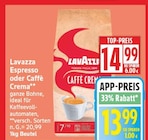 Espresso von Lavazza für 13,99 € bei EDEKA im Angebot Espresso von Lavazza im aktuellen EDEKA Prospekt