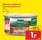Jagdwurst oder Schinkenwurst im Netto Marken-Discount Prospekt Jagdwurst oder Schinkenwurst von Weimarer im aktuellen Netto Marken-Discount Prospekt für 1,00 €