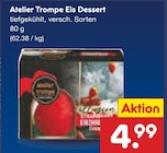 Atelier Trompe Eis Dessert bei Netto Marken-Discount im Itzstedt Prospekt für 4,99 €