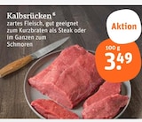 Kalbsrücken im tegut Prospekt Kalbsrücken von im aktuellen tegut Prospekt für 3,49 €