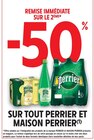 -50% remise immédiate sur le 2ème sur tout perrier et maison perrier - PERRIER - Intermarché à Nice -50% remise immédiate sur le 2ème sur tout perrier et maison perrier - PERRIER en promo chez Intermarché Nice