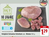 Schweine-Schnitzel oder -Braten Angebote von Hofglück bei EDEKA Freiburg für 1,29 €