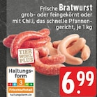 E center Neuwied - Frische Bratwurst Angebot im Prospekt Frische Bratwurst bei E center im Neuwied Prospekt für 6,99 €