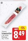 Schweinefilet von Tilmans für 8,49 € bei E center im Angebot Schweinefilet von Tilmans im aktuellen E center Prospekt