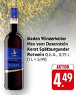 Hex vom Dasenstein Karat Spätburgunder Rotwein Angebote von Baden Winzerkeller bei E center Offenburg für 4,49 €