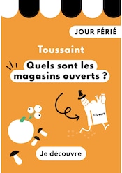 Prospectus Autres Magasins Magazine en cours à Availles-en-Châtellerault et alentours, "Toussaint Quels sont les magasins ouverts ?", 1 page, 27/10/2025 - 02/11/2025 Catalogue Autres Magasins Magazine en cours à Availles-en-Châtellerault et alentours, "Toussaint Quels sont les magasins ouverts ?", 1 page, 27/10/2025 - 02/11/2025