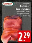 Original Ardenner Kernschinken bei E center im Oer-Erkenschwick Prospekt für 2,29 €