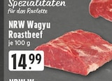 NRW Wagyu Roastbeef Angebote bei E center Castrop-Rauxel für 14,99 €