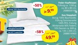 Feder-Kopfkissen oder Duo Steppbett für 9,99 € bei ROLLER im Angebot Feder-Kopfkissen oder Duo Steppbett im aktuellen ROLLER Prospekt