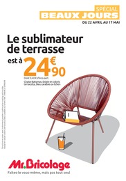 Catalogue Mr.Bricolage "SPÉCIAL BEAUX JOURS" à Allanche et alentours, 23 pages, 22/04/2026 - 17/05/2026
