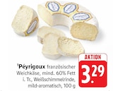 Péyrigoux bei E center im Meersburg Prospekt für 3,29 €