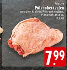 Putenoberkeulen Angebote bei EDEKA Witten für 7,99 €
