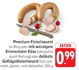 Premium-Fleischwurst im Ring bei EDEKA im Spiesen-Elversberg Prospekt für 0,99 €