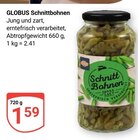 Aktuelles Schnittbohnen Angebot bei GLOBUS in Duisburg ab 1,59 €